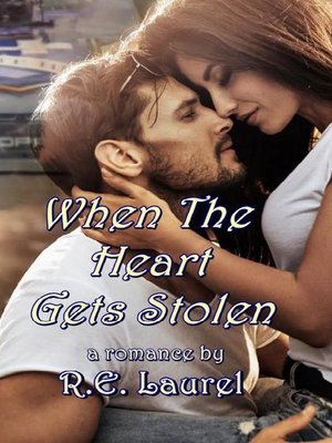 cover image of When the Heart Gets Stolen